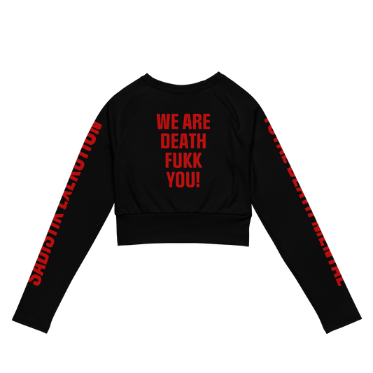 Sadistik Exekution We Are Death...Fukk You! Official long sleeve crop top by Metal Mistress